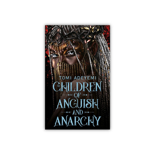 Children of Anguish and Anarchy by Tomi Adeyemi