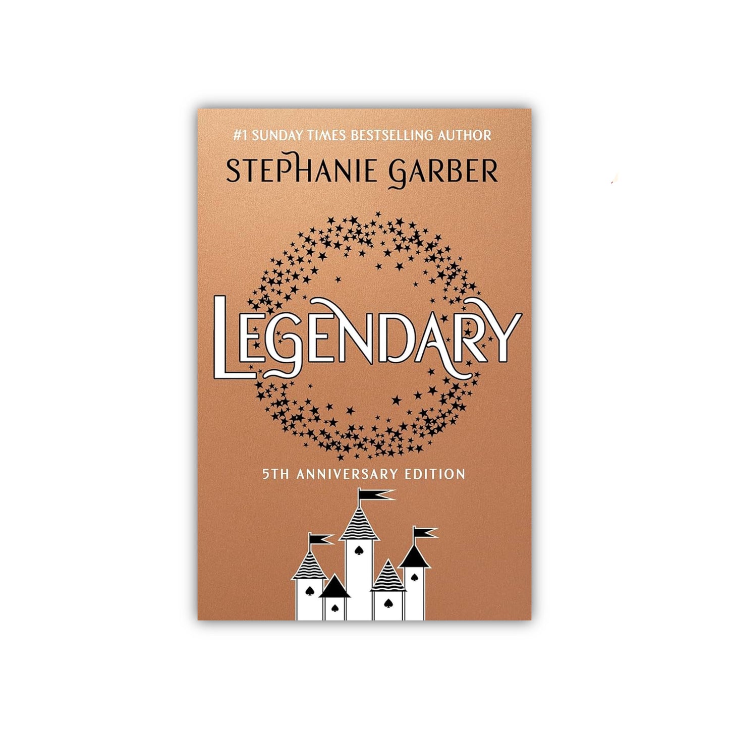 Legendary (5th Anniversary Edition) by Stephanie Garber