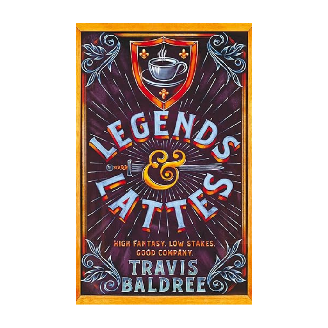 Legends & Lattes by Travis Baldree – Cozy fantasy novel available at BookWorld UAE.