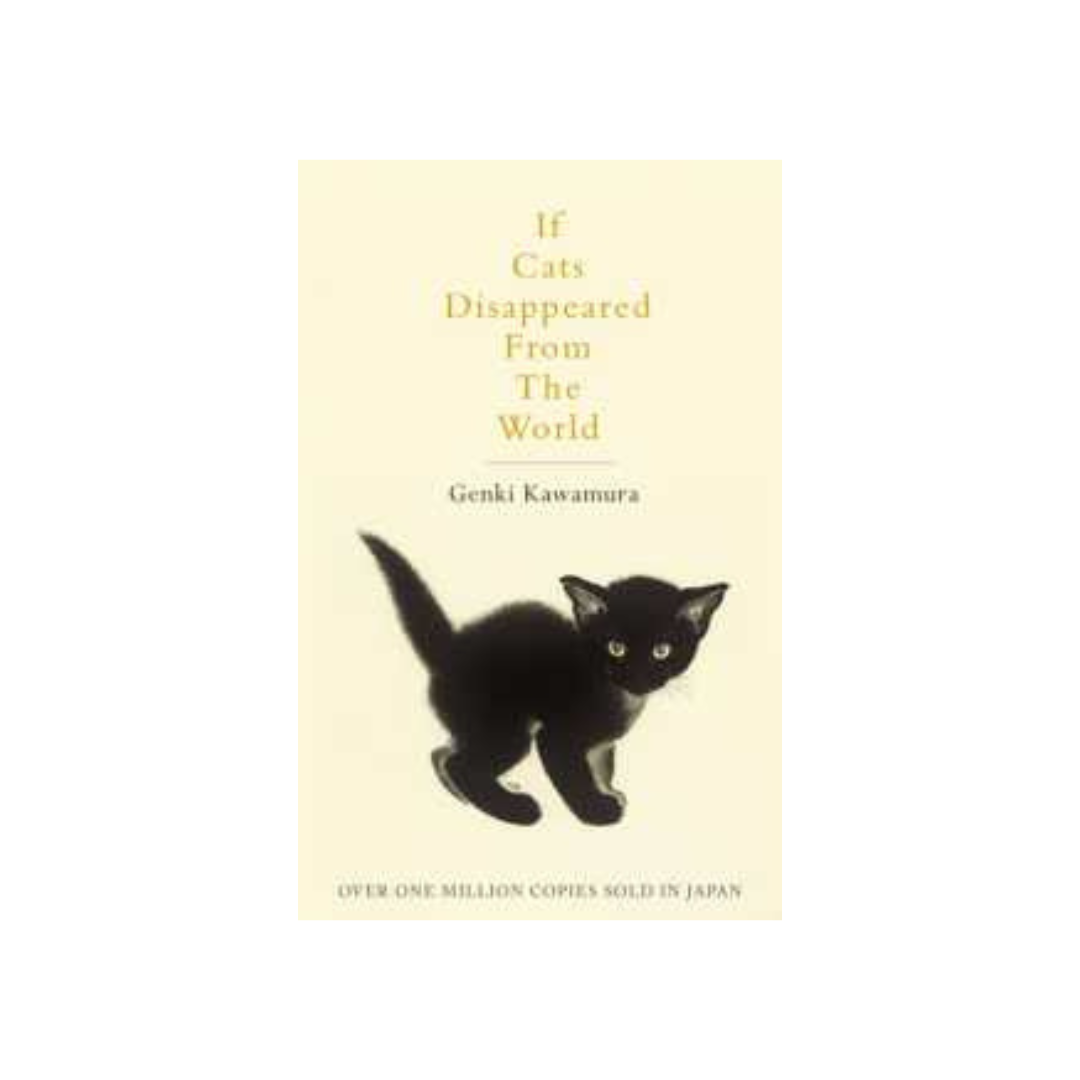 If the cats disappeared from the world by Genki Kawamura