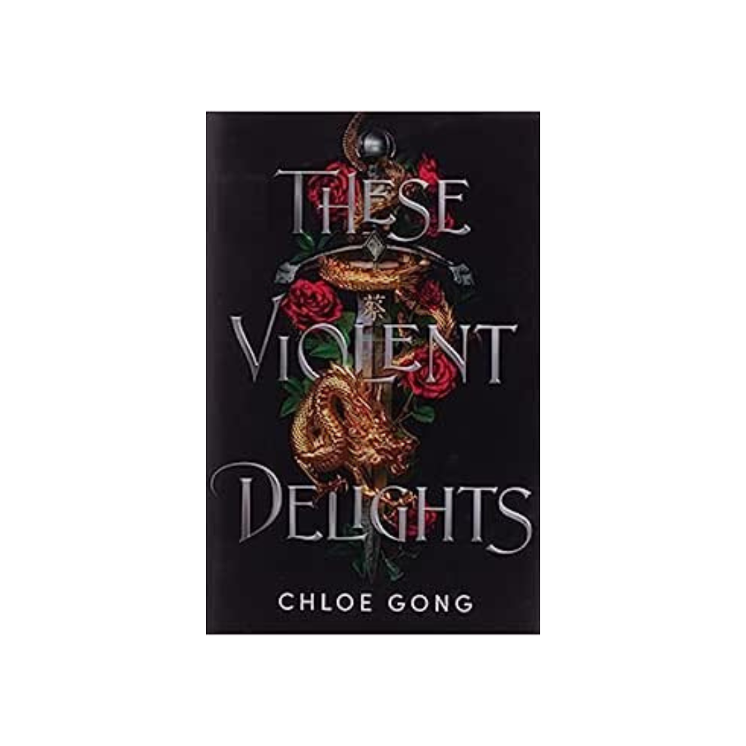 These Violent Delights by Chloe Gong (Paperback)