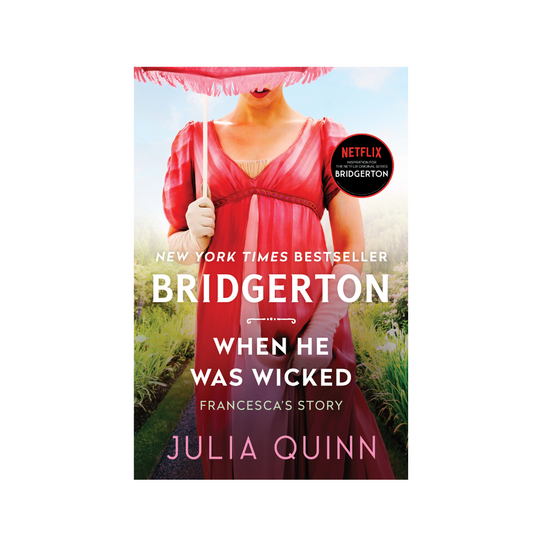 When He Was Wicked (Bridgertons #6) by Julia Quinn