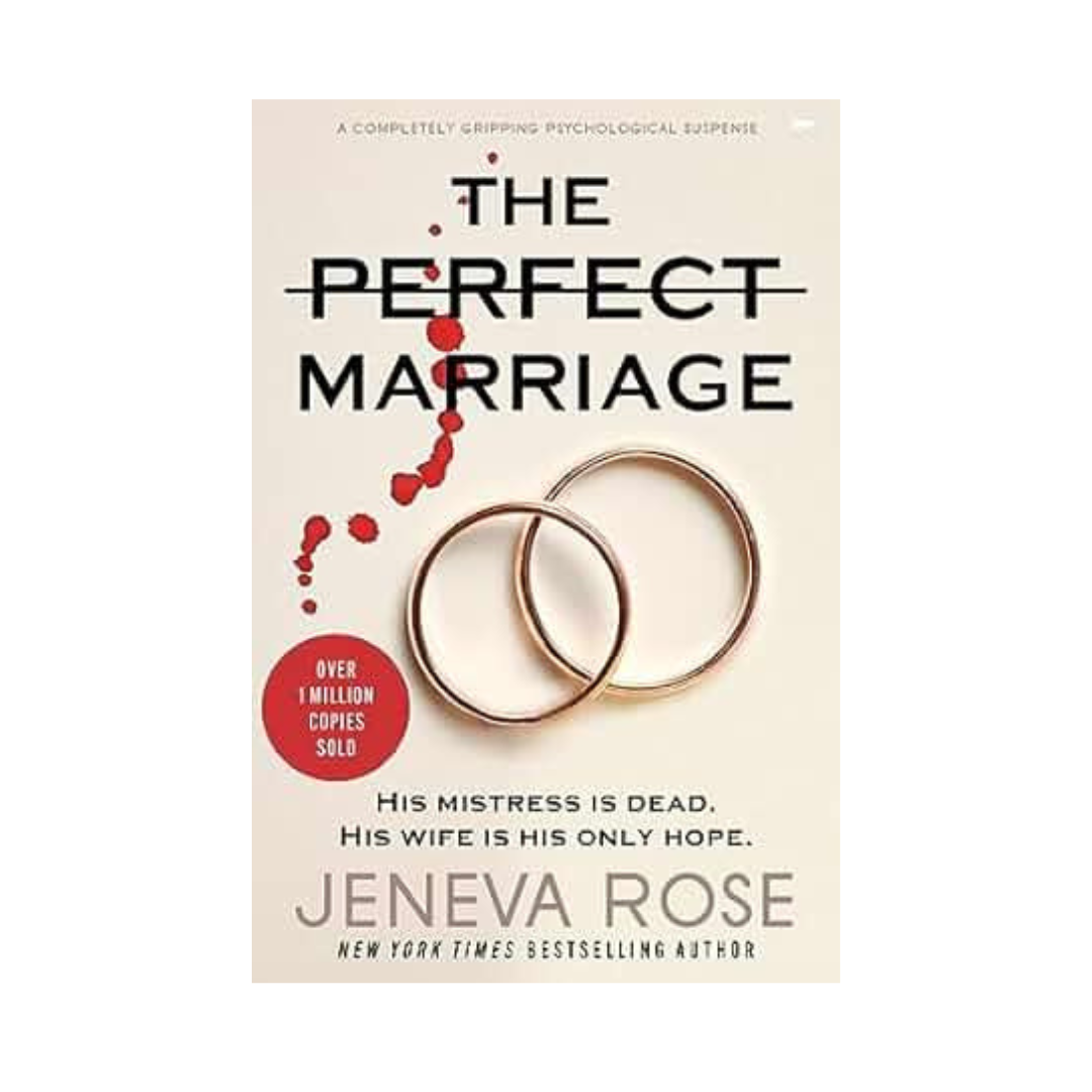 The Perfect Marriage by Jeneva Rose
