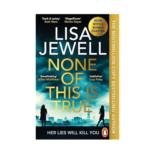None of This is True by Lisa Jewell