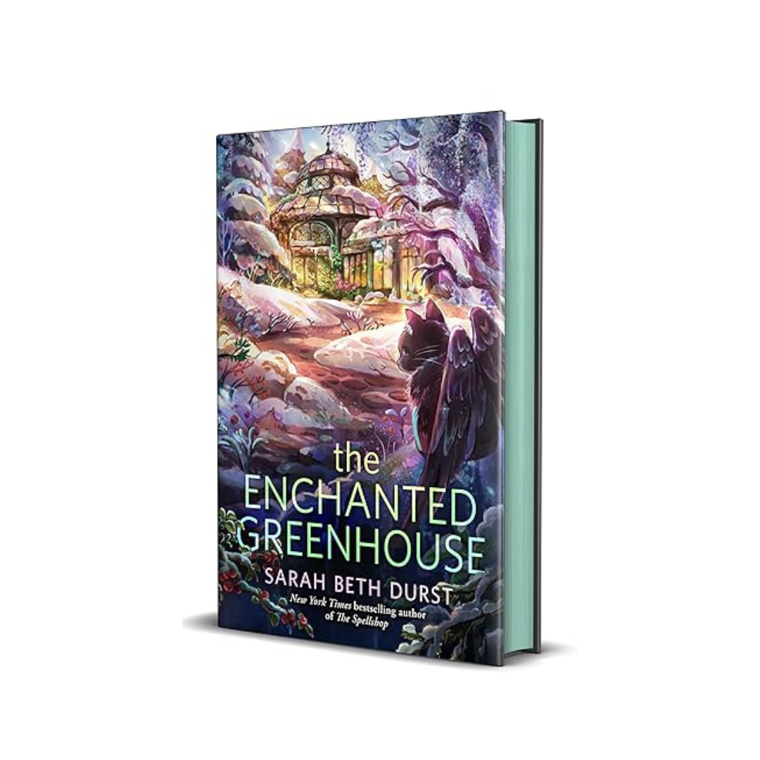 The Enchanted Greenhouse by Sarah Beth Durst