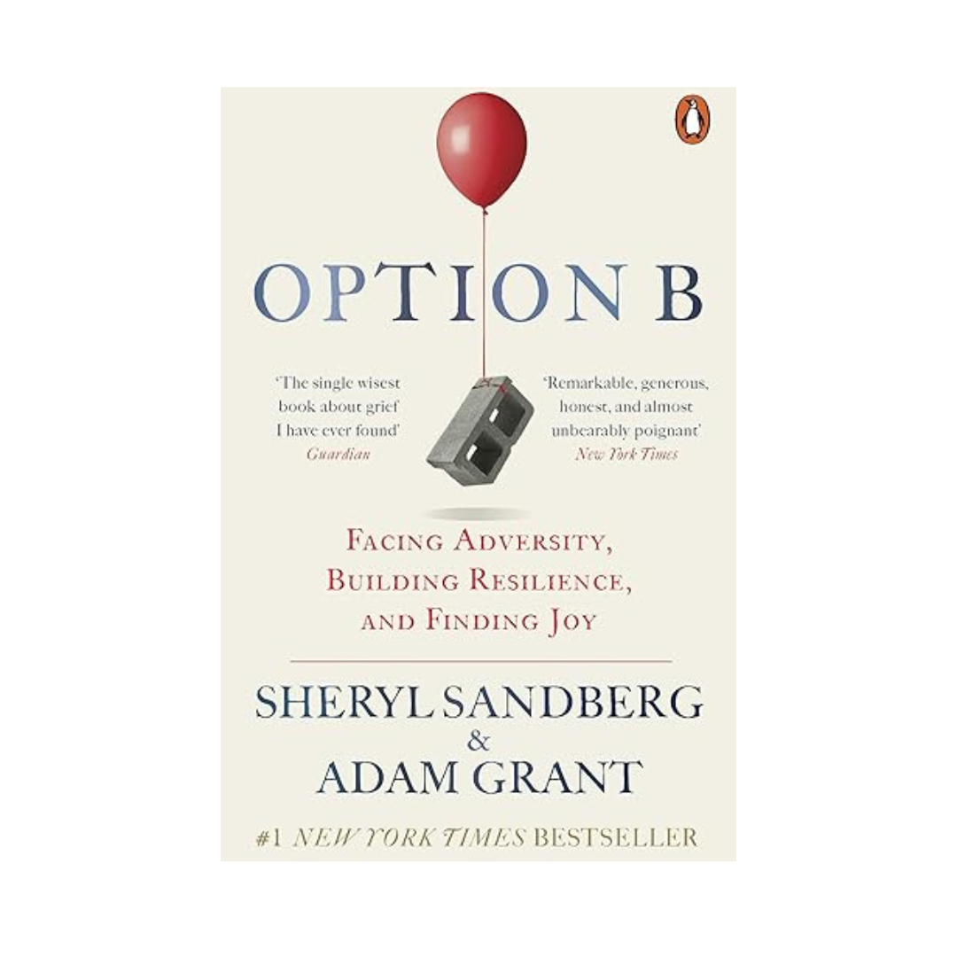 Option B by Sheryl Sandberg & Adam Grant
