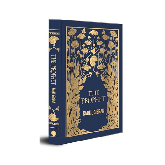 The Prophet (Deluxe Edition) by Kahlil Gibran
