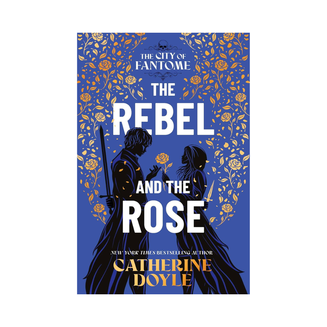 Book cover of 'The Rebel and the Rose' by Catherine Doyle with a blue background and silhouette design.