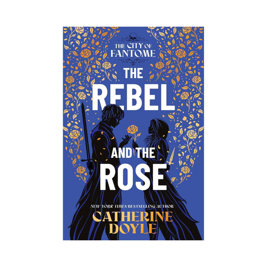 Book cover of 'The Rebel and the Rose' by Catherine Doyle with a blue background and silhouette design.
