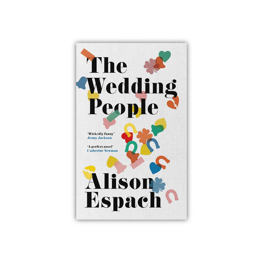 Buy The Wedding People by Alison Espach at BookWorldUAE.com – A contemporary novel about love, relationships, and the complexities of life. Order today!