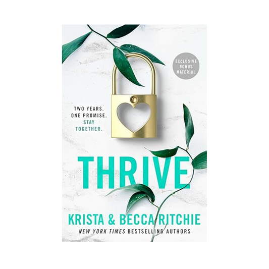 Thrive by Krista & Becca Ritchie – Addicted Series Book 4 cover