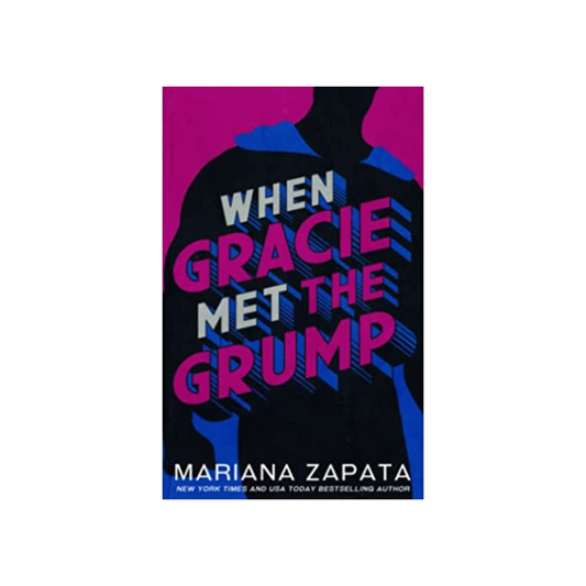 When Gracie Met The Grump by Mariana Zapata (Paperback)