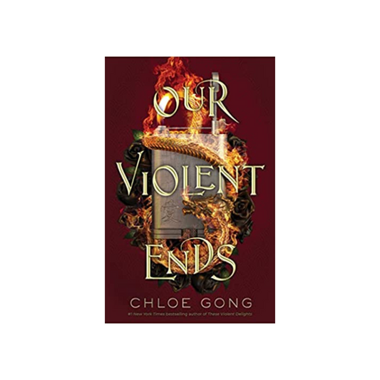 Our Violent Ends by Chloe Gong (Paperback)