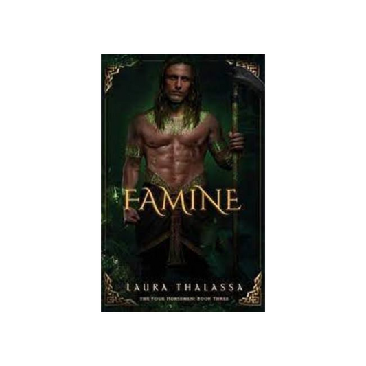 Famine (The Four Horsemen Book 3) by Laura Thalassa (Paperback)