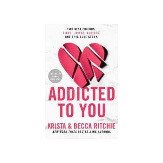 Addicted to You (Addicted #1) by Krista & Becca Ritchie