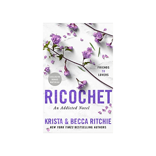 Ricochet (Addicted, #2) by Krista & Becca Richie