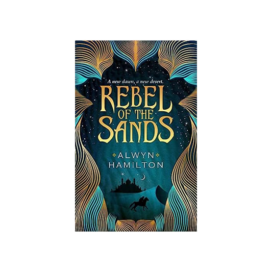 Rebel of the Sands by Alwyn Hamilton (Paperback)