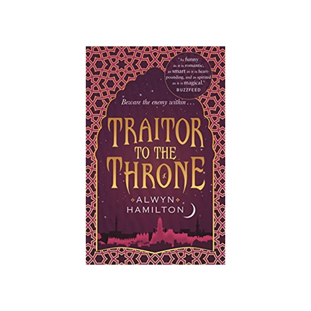 Traitor to the Throne by Alwyn Hamilton (Paperback)