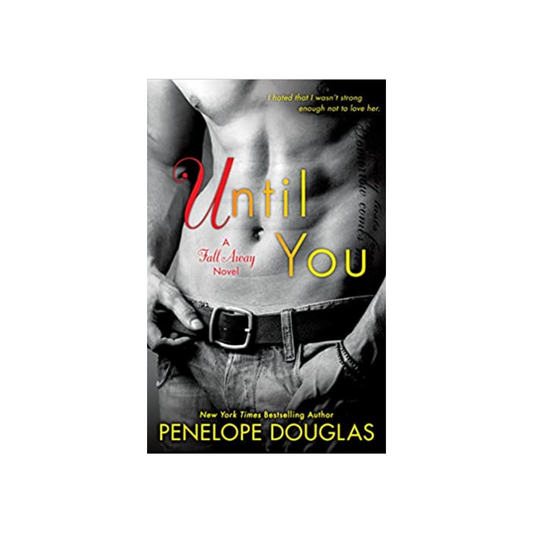 Until You by Penelope Douglas (Paperback)