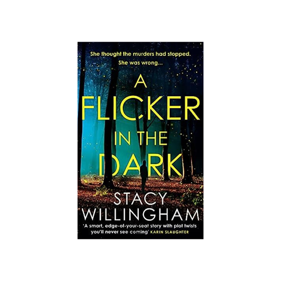 A Flicker In The Dark by Stacy Willingham (Paperback)