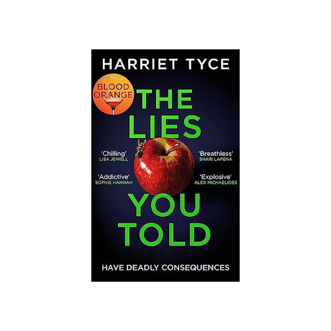 The Lies You Told by Harriet Tyce (Paperback)