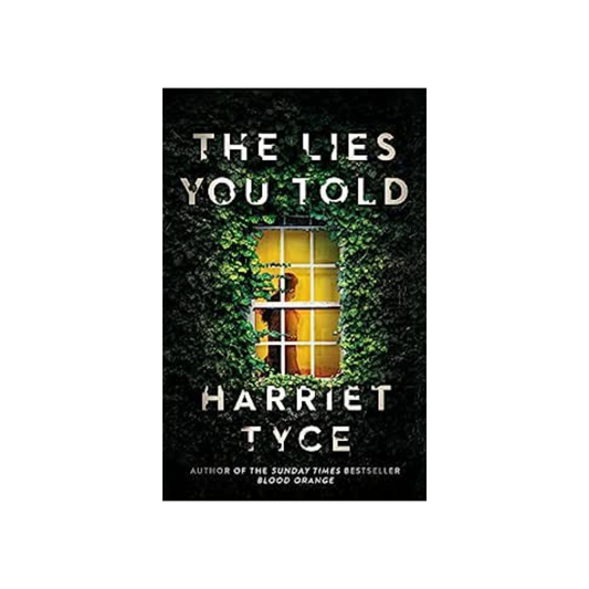 The Lies You Told by Harriet Tyce (Hardcover)