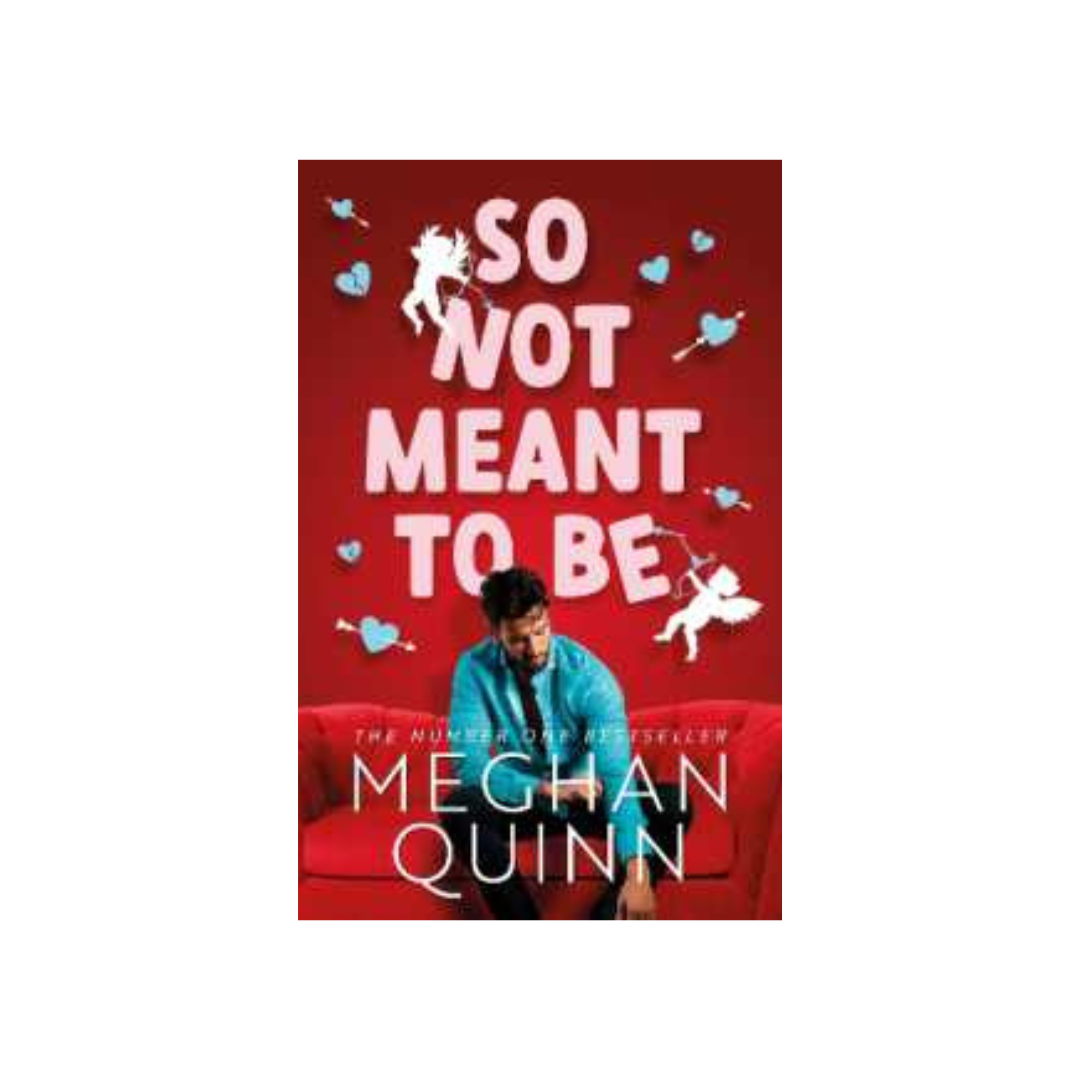 So Not Meant To Be by Meghan Quinn (Paperback)