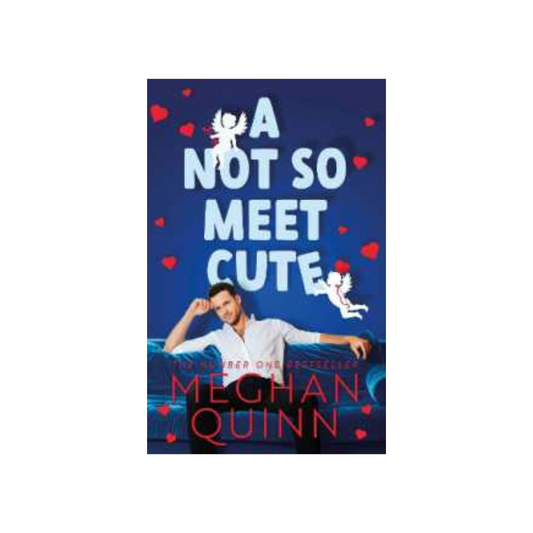 A Not So Cute Meet by Meghan Quinn (Paperback)