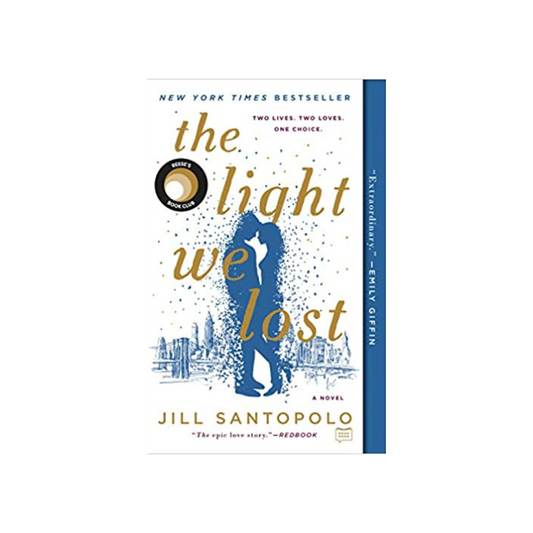 The Light We Lost by Jill Santopolo (Paperback)