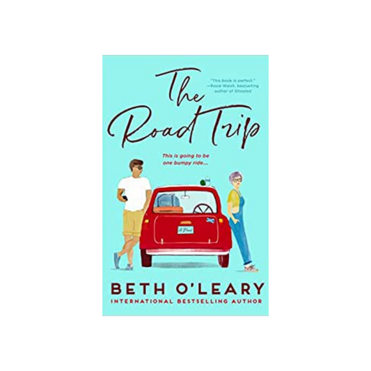 The Road Trip by Beth O Leary (Paperback)