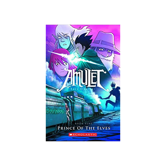 Amulet (#5): Prince of the Elves by Kazu Kibuishi (Paperback)