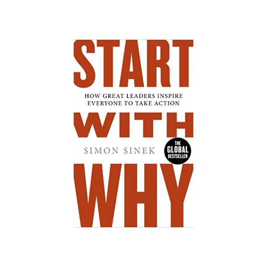 Start With Why by Simon Sinek (Paperback)