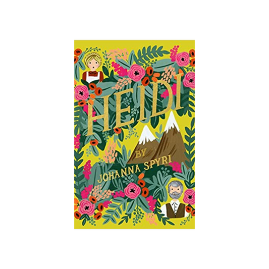 Heidi by Johanna Spyri (Illustrated Hardcover)