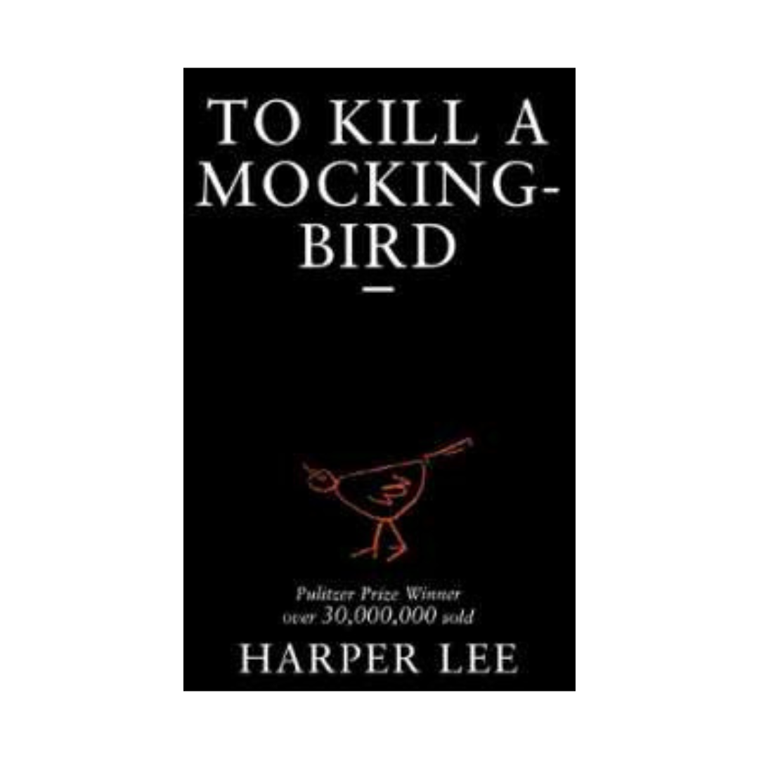 To Kill A Mockingbird by Harper Lee