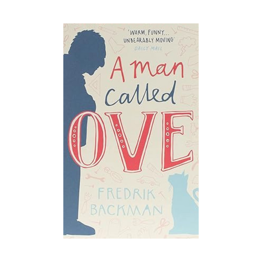 A Man Called Ove by Fredrick Backman