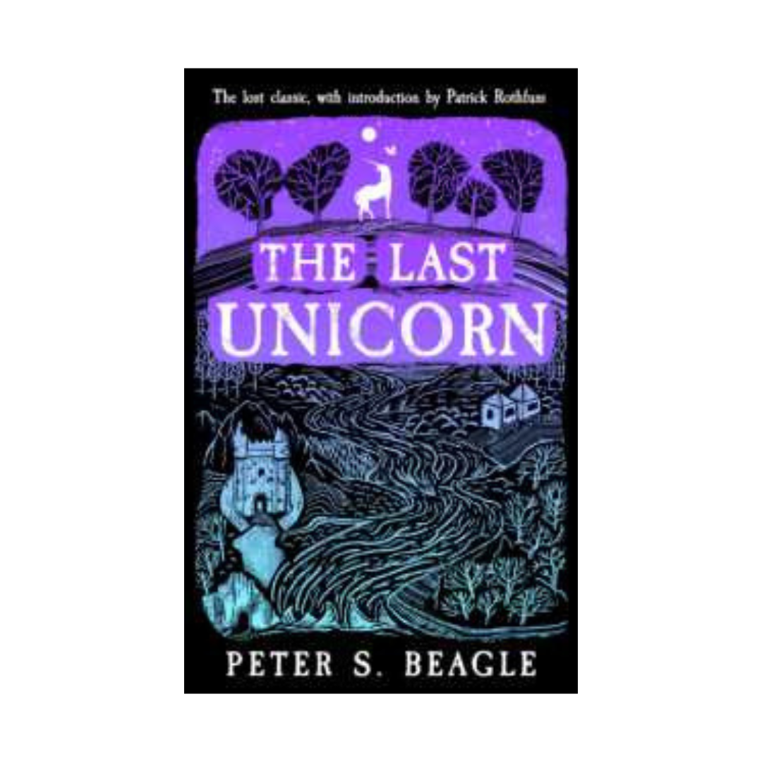 The Last Unicorn by Peter S Beagle