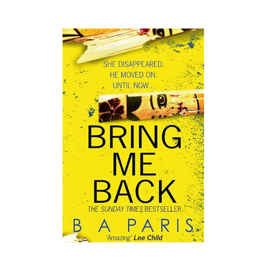 Bring Me Back by B. A. Paris