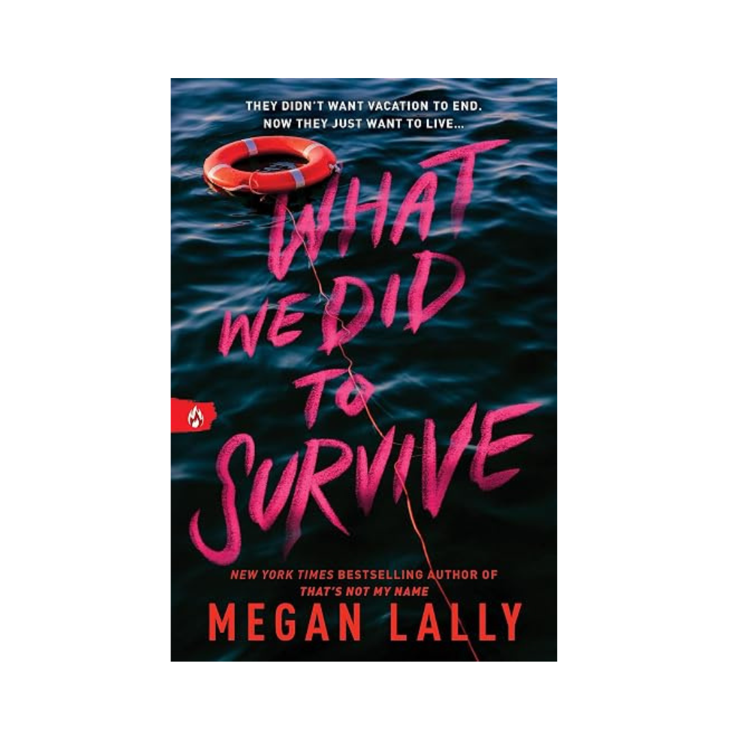 What We Did To Survive by Megan Lally