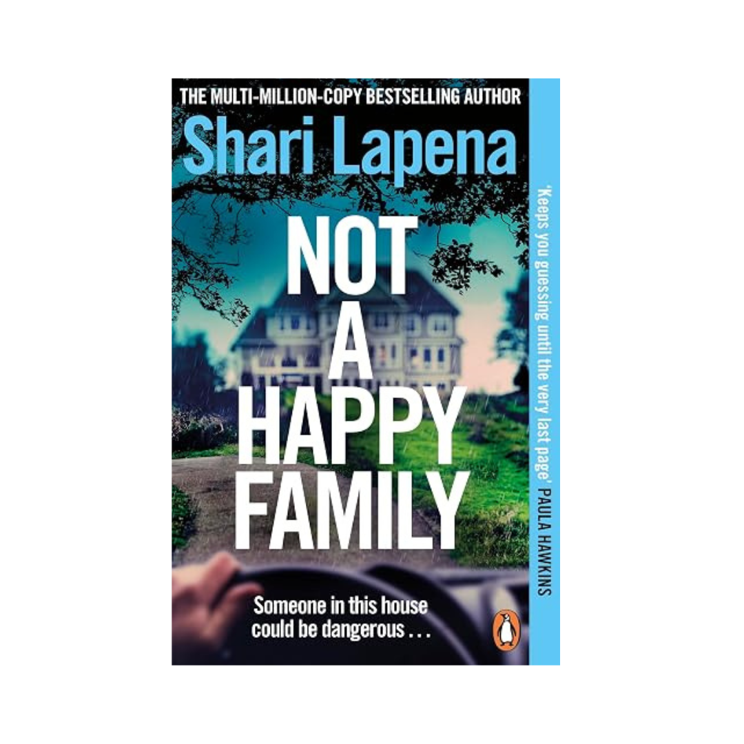 Not a Happy Family by Shari Lapena