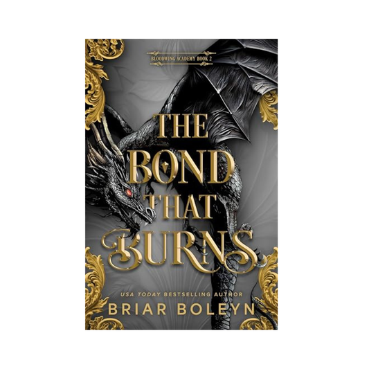 The Bond That Burns by Briar Boleyn