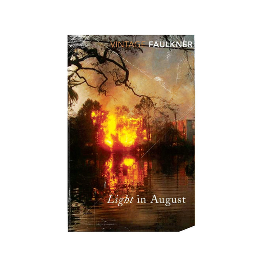 Light in August by William Faulkner