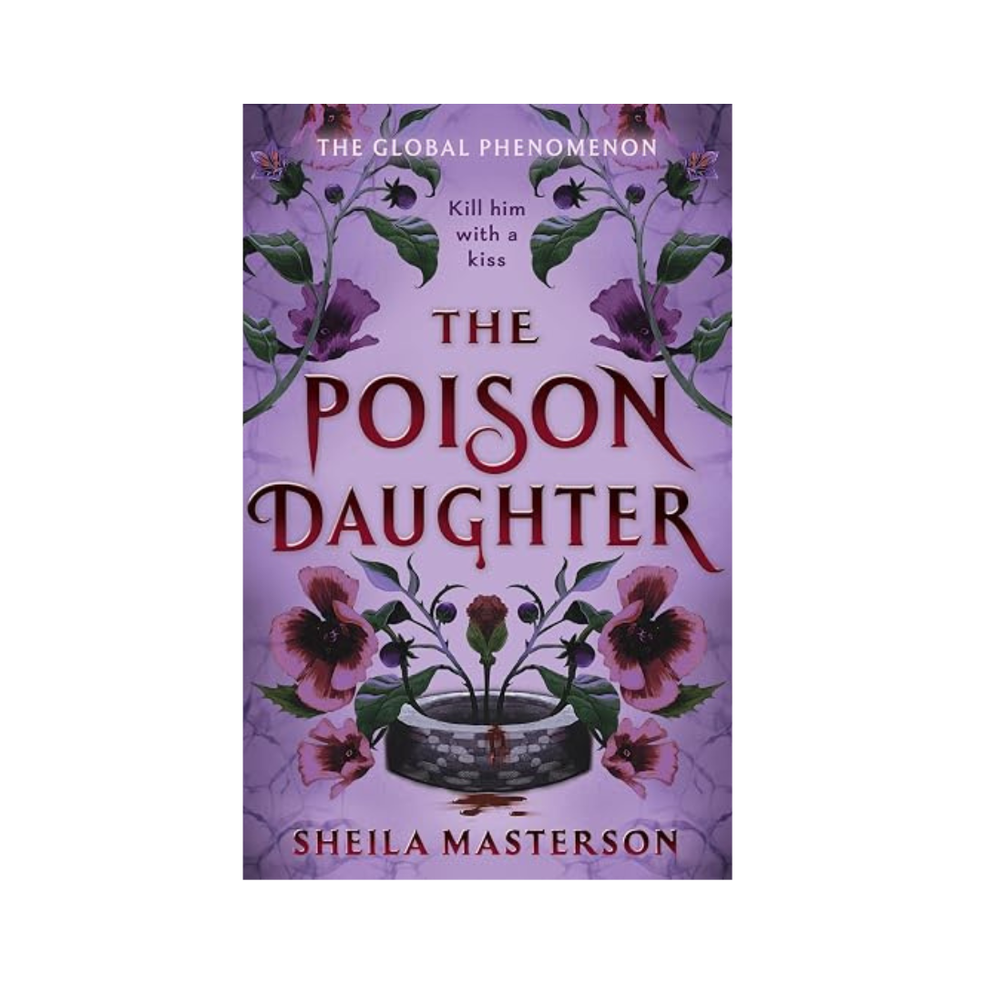 Book cover of 'The Poison Daughter' by Sheila Masterson, featuring a purple background with floral illustrations and red gothic title text.