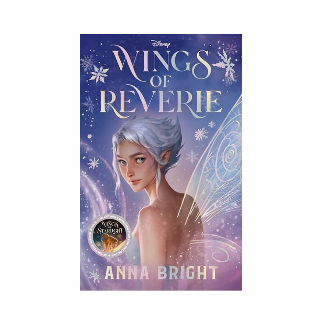 Disney: Wings of Reverie by Anna Bright