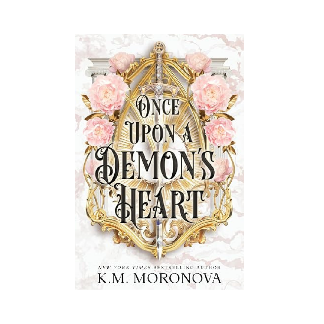 Once Upon A Demon's Heart by K.M. Moronova