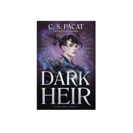 Dark Heir (Dark Rise #2) by C. S. Pacat