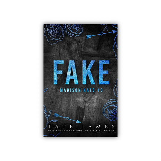 Fake (Madison Kate, #3) by Tate James