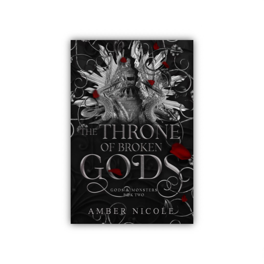 The Throne of Broken Gods (Gods and Monsters, #2) by Amber V Nicole