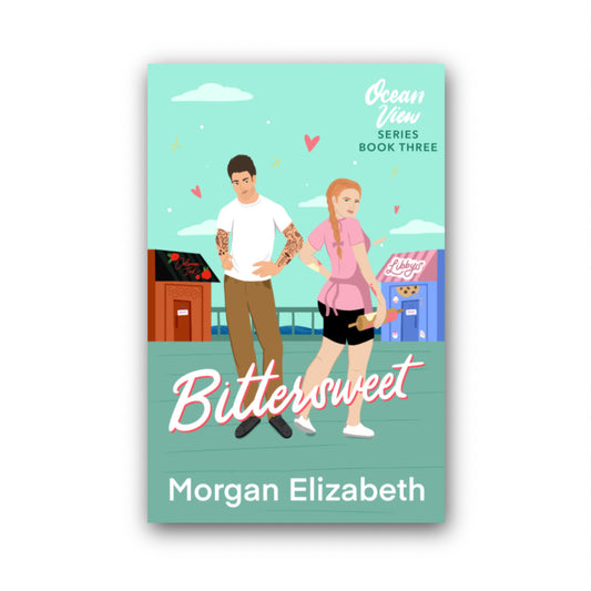 Bittersweet (Ocean View, #3) by Morgan Elizabeth