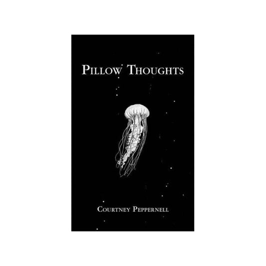 Pillow Thoughts by Courtney Peppernell (Paperback)