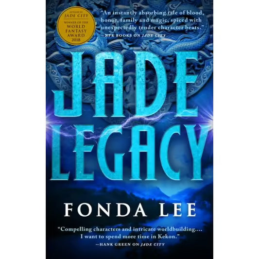 Jade Legacy (The Greenbone Saga #3) by Fonda Lee (Paperback)